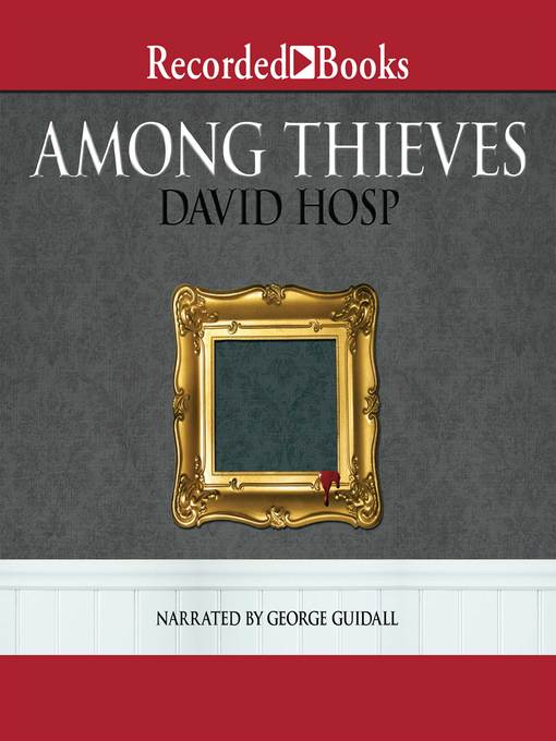 Title details for Among Thieves by David Hosp - Available